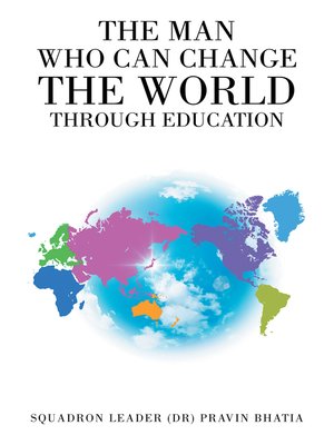 cover image of The Man Who Can Change the World Through Education